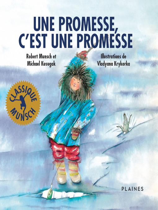 Title details for Une promesse, c'est une promesse by Robert Munsch - Available